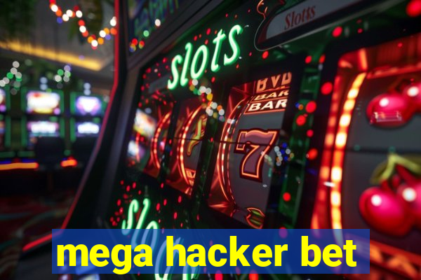 mega hacker bet